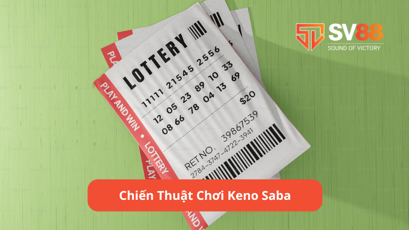 Chiến Thuật Chơi Keno Saba