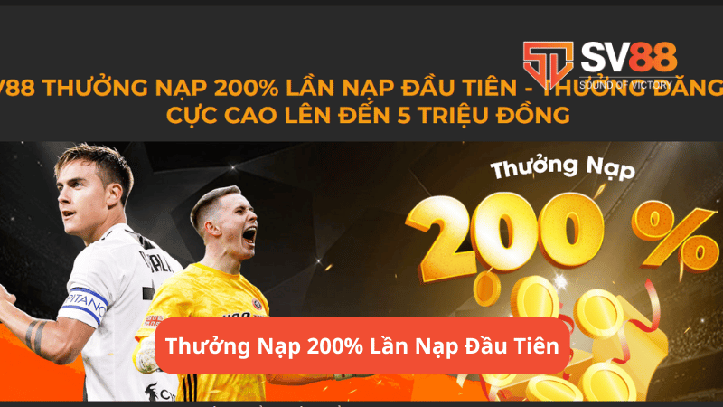 Thưởng Nạp 200% Lần Nạp Đầu Tiên